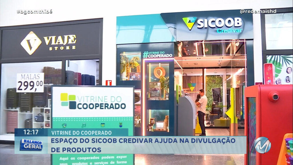 ESPAÇO DO SICOOB CREDIVAR AJUDA NA DIVULGAÇÃO DE PRODUTOS