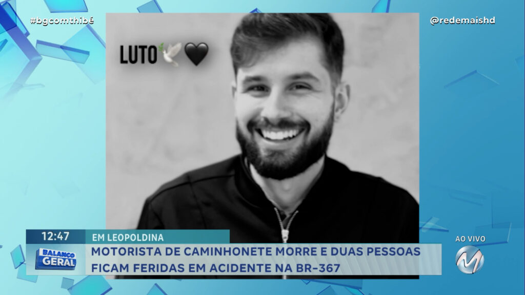 MOTORISTA MORRE EM ACIDENTE EM LEOPOLDINA