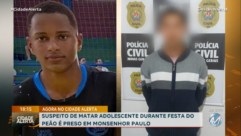 SUSPEITO DE MATAR ADOLESCENTE DURANTE FESTA DO PEÃO É PRESO EM MONSENHOR PAULO