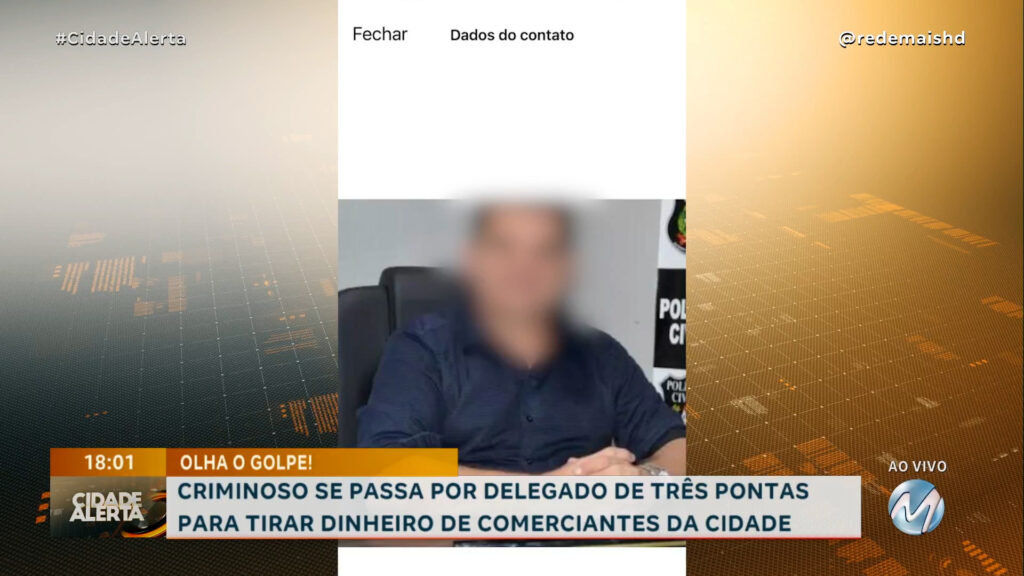 CRIMINOSO SE PASSA POR DELEGADO DE TRÊS PONTAS PARA APLICAR GOLPES NO COMÉRCIO DA CIDADE