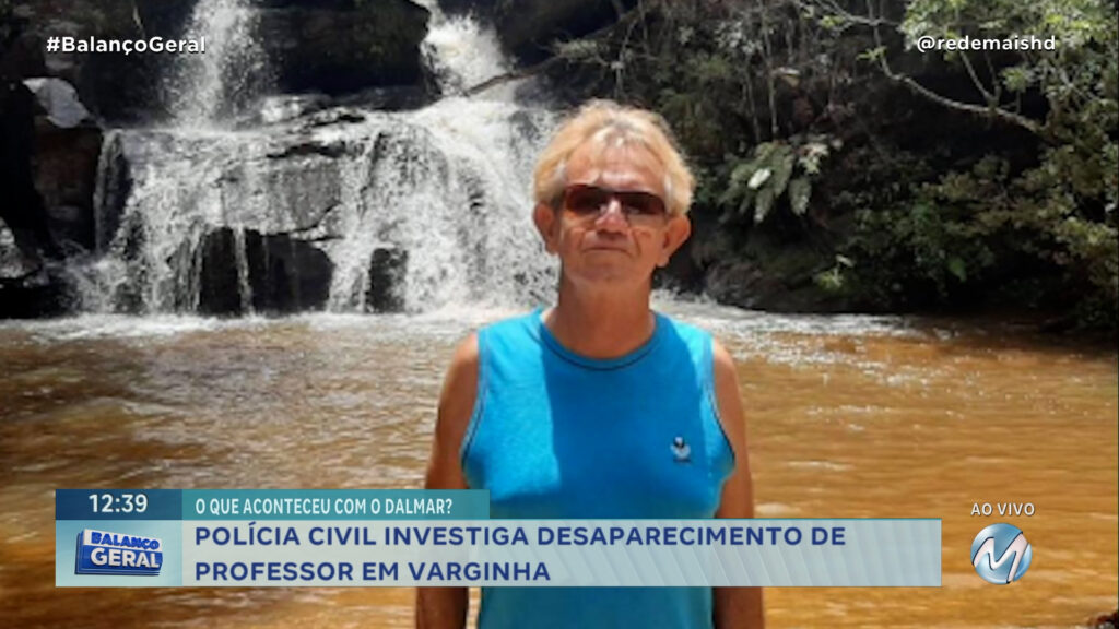 POLÍCIA CIVIL INVESTIGA DESAPARECIMENTO DE PROFESSOR EM VARGINHA