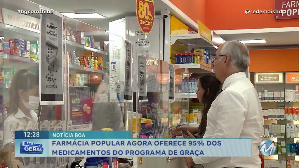 FARMÁCIA POPULAR AGORA OFERECE 95% DOS MEDICAMENTOS DO PROGRAMA DE GRAÇA