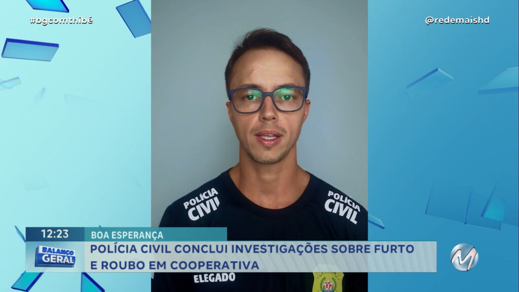 POLÍCIA CIVIL CONCLUI INVESTIGAÇÕES SOBRE FURTO E ROUBO EM COOPERATIVA