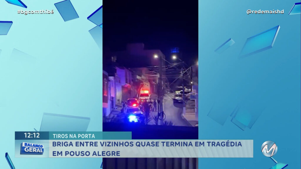 BRIGA ENTRE VIZINHOS QUASE TERMINA EM TRAGÉDIA EM POUSO ALEGRE