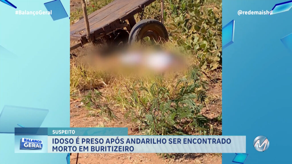 IDOSO É PRESO APÓS ANDARILHO SER ENCONTRADO MORTO EM BURITIZEIRO