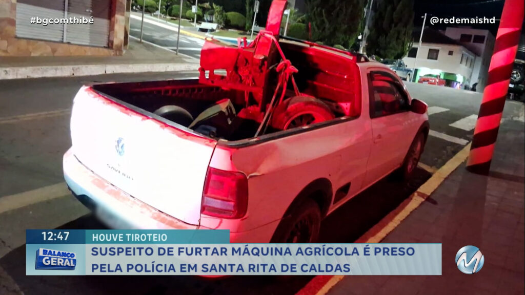 SUSPEITO DE FURTAR MÁQUINA AGRÍCOLA É PRESO EM SANTA RITA DE CALDAS