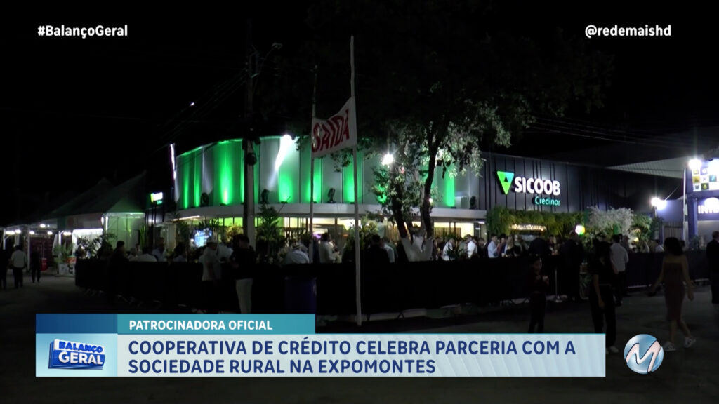 COOPERATIVA DE CRÉDITO CELEBRA PARCERIA COM A SOCIEDADE RURAL NA EXPOMONTES