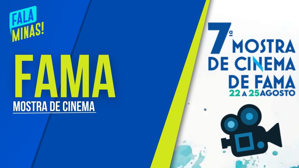 7ª MOSTRA DE CINEMA DE FAMA ACONTECE ENTRE OS DIAS 22 E 25 DE AGOSTO