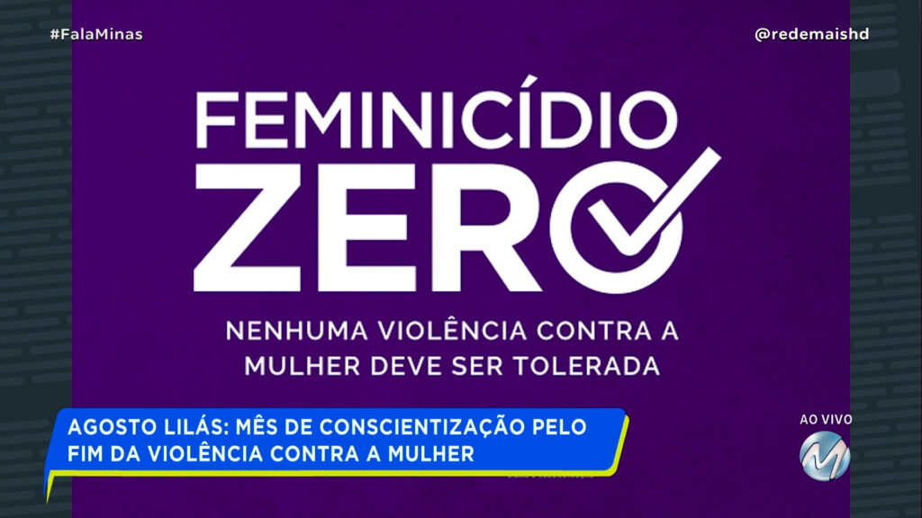 AGOSTO LILÁS: MÊS DE CONSCIENTIZAÇÃO PELO FIM DA VIOLÊNCIA CONTRA A MULHER