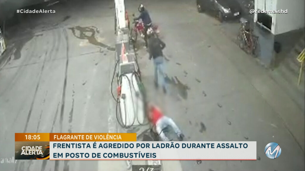 FRENTISTA É AGREDIDO POR LADRÃO DURANTE ASSALTO EM POSTO DE COMBUSTÍVEIS