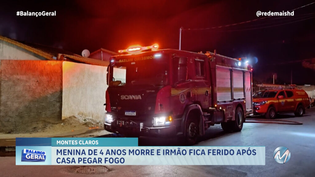 MENINA DE 4 ANOS MORRE E IRMÃO FICA FERIDO APÓS CASA PEGAR FOGO