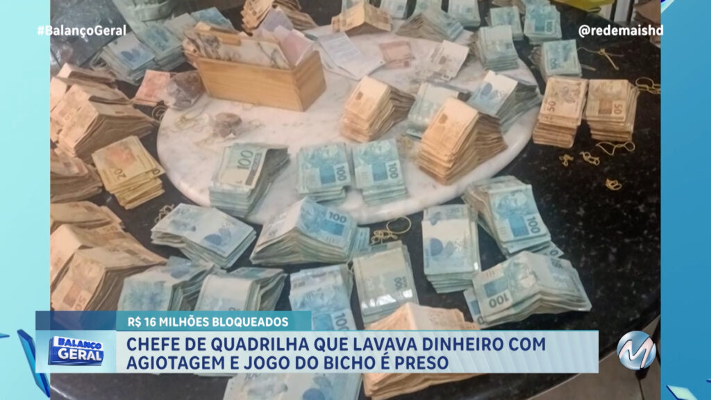 CHEFE DE QUADRILHA QUE LAVAVA DINHEIRO COM AGIOTAGEM E JOGO DO BICHO É PRESO