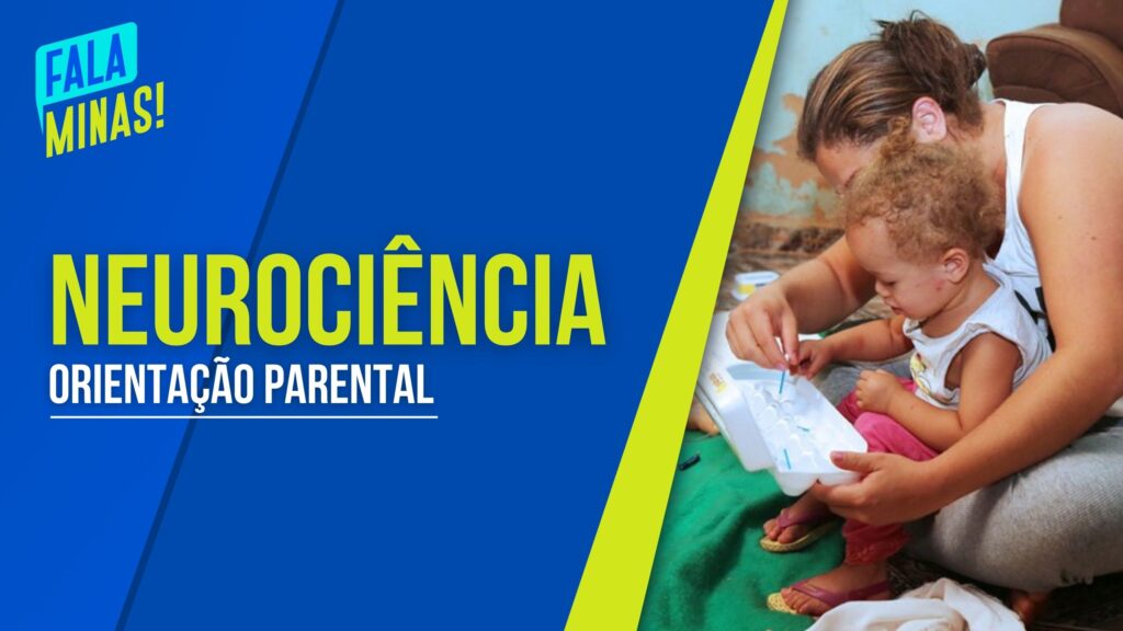 ESPECIALISTA EM NEUROCIÊNCIA FALA SOBRE ORIENTAÇÃO PARENTAL