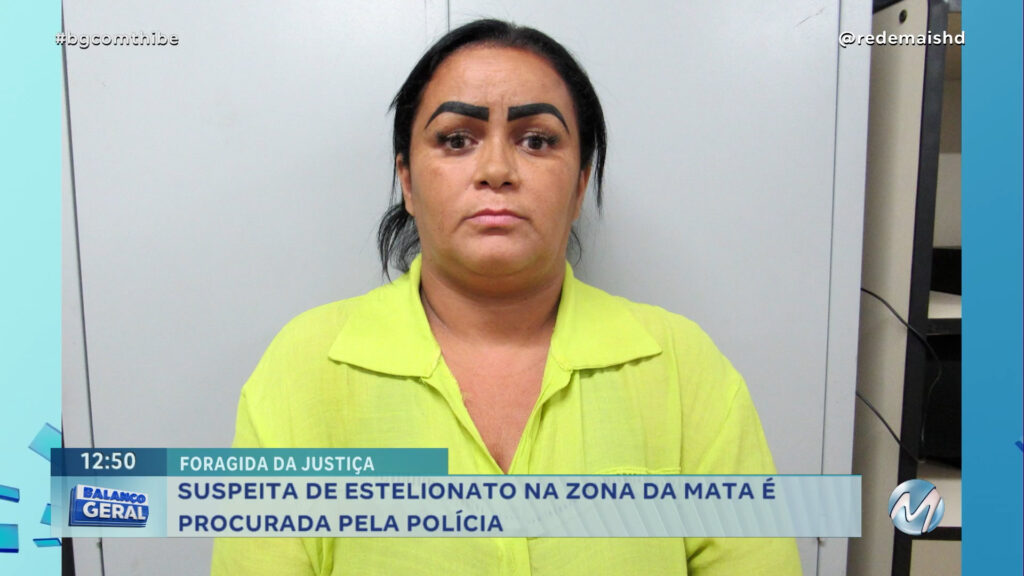 SUSPEITA DE ESTELIONATO NA ZONA DA MATA É PROCURADA PELA POLÍCIA