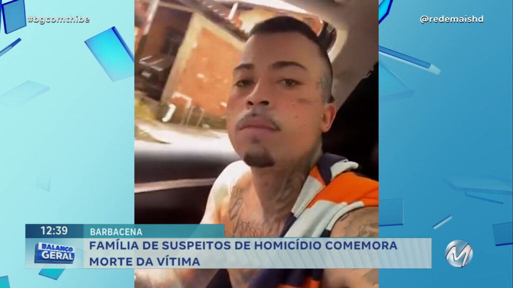 FAMÍLIA DE SUSPEITOS DE HOMICÍDIO COMEMORA MORTE DA VÍTIMA