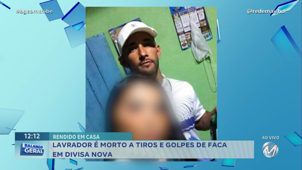 LAVRADOR É MORTO A TIROS E GOLPES DE FACA EM DIVISA NOVA