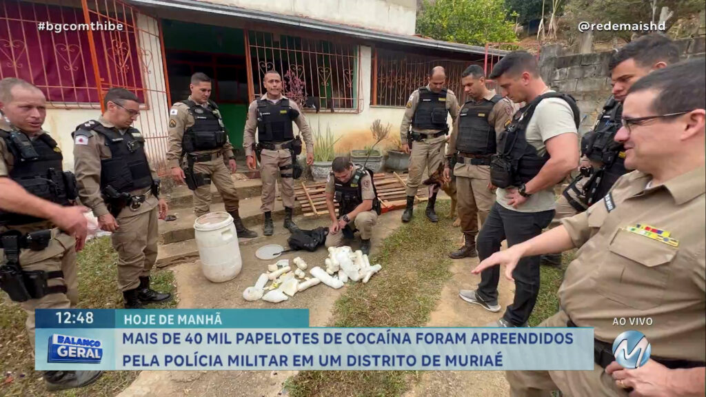 MAIS DE 40 MIL PAPELOTES DE COCAÍNA FORAM APREENDIDOS EM MURIAÉ