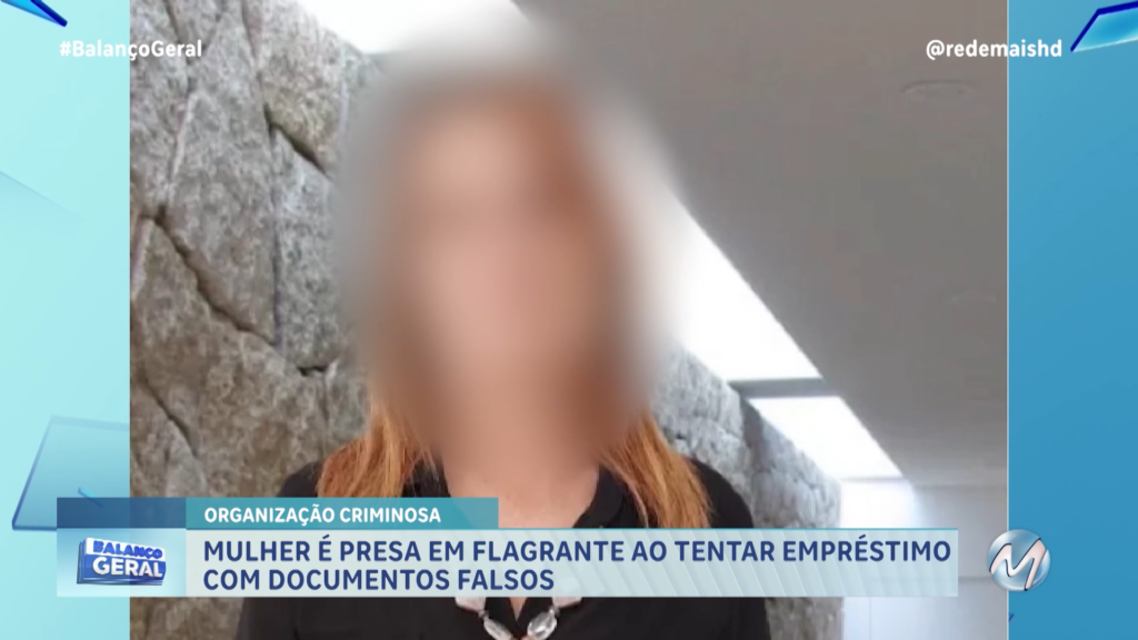 MULHER É PRESA EM FLAGRANTE AO TENTAR EMPRÉSTIMO COM DOCUMENTOS FALSOS