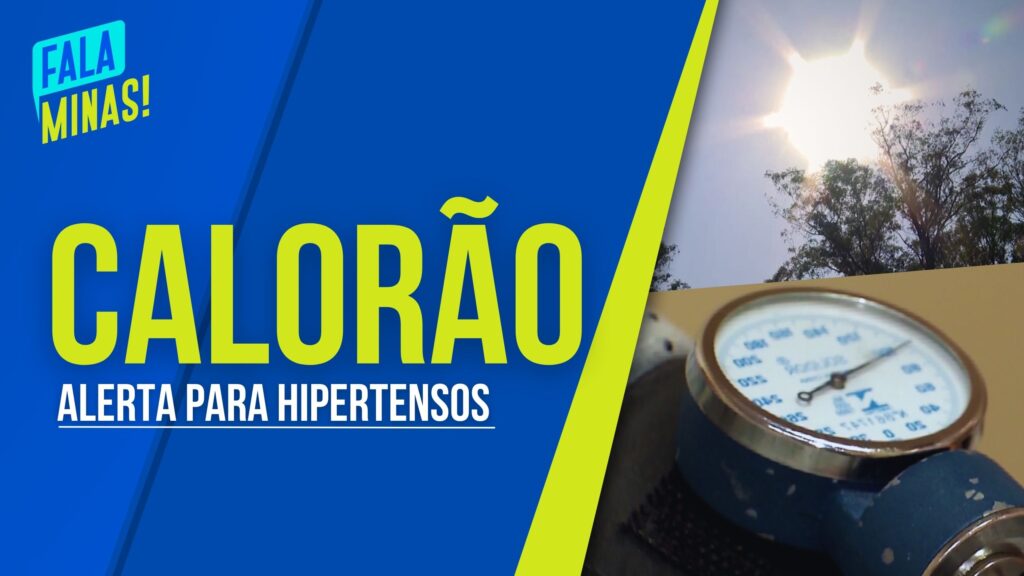 ALTAS TEMPERATURAS DEVEM COLOCAR HIPERTENSOS EM ALERTA