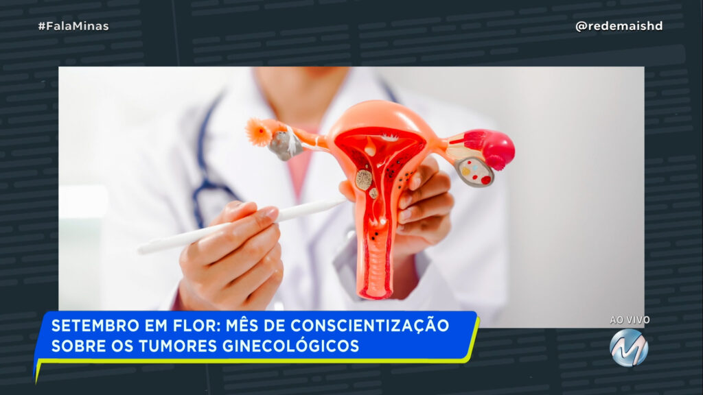 SETEMBRO EM FLOR: MÊS DE CONSCIENTIZAÇÃO SOBRE OS TUMORES GINECOLÓGICOS