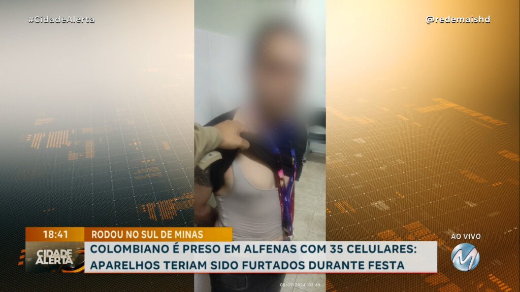 COLOMBIANO É PRESO EM ALFENAS COM 35 CELULARES: APARELHOS TERIAM SIDO FURTADOS DURANTE FESTA
