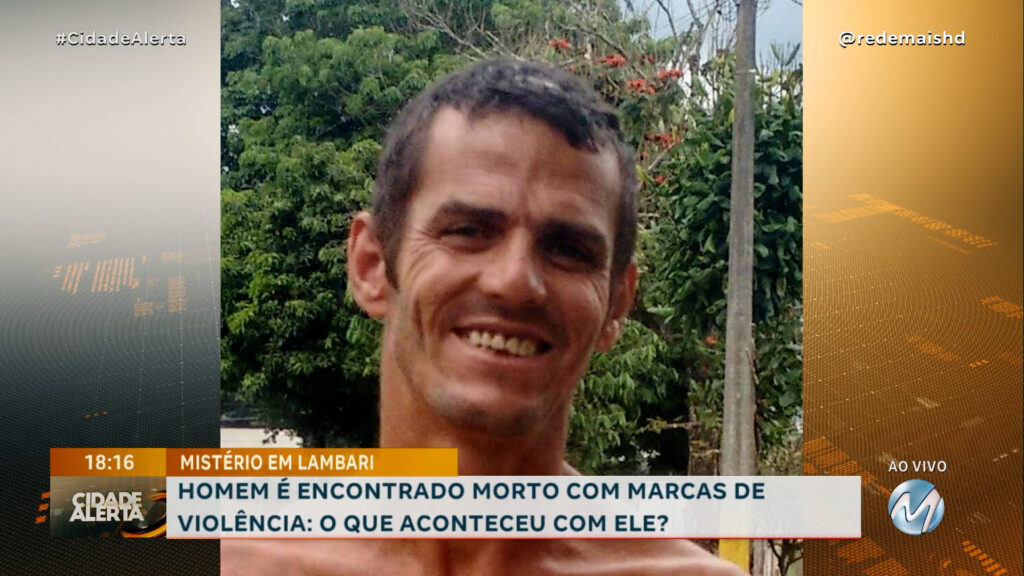 HOMEM É ENCONTRADO MORTO EM LAMBARI: O QUE ACONTECEU?