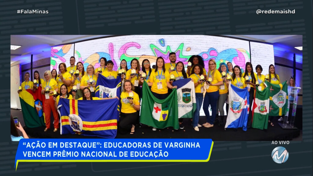 “AÇÃO EM DESTAQUE”: EDUCADORAS DE VARGINHA VENCEM PRÊMIO NACIONAL DE EDUCAÇÃO