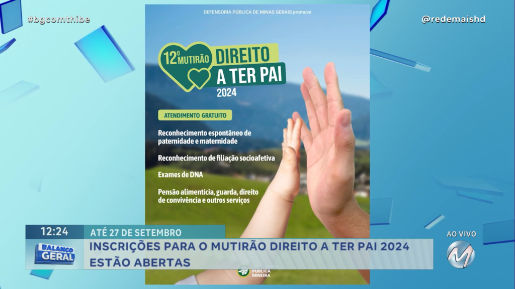 INSCRIÇÕES PARA O MUTIRÃO “DIREITO A TER PAI 2024” ESTÃO ABERTAS