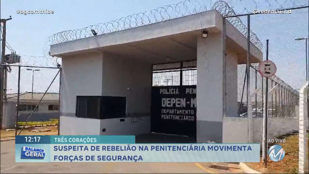 TRÊS CORAÇÕES: SUSPEITA DE REBELIÃO NA PENITENCIÁRIA MOVIMENTA FORÇAS DE SEGURANÇA