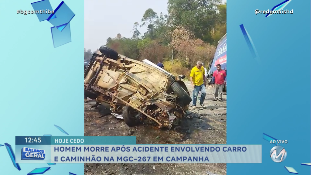 HOMEM MORRE APÓS ACIDENTE ENVOLVENDO CARRO E CAMINHÃO EM CAMPANHA