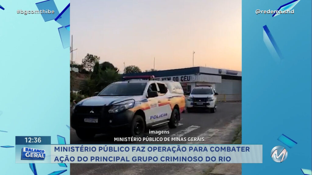 MINISTÉRIO PÚBLICO FAZ OPERAÇÃO PARA COMBATER AÇÃO DO PRINCIPAL GRUPO CRIMINOSO DO RIO