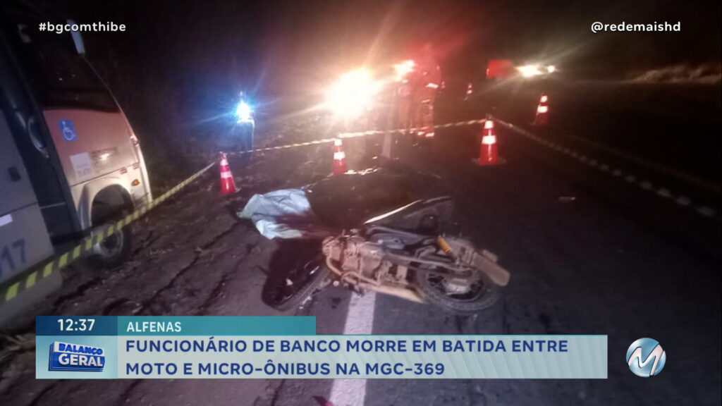 ALFENAS: MOTOCICLISTA MORRE AO BATER DE FRENTE EM MICRO-ÔNIBUS