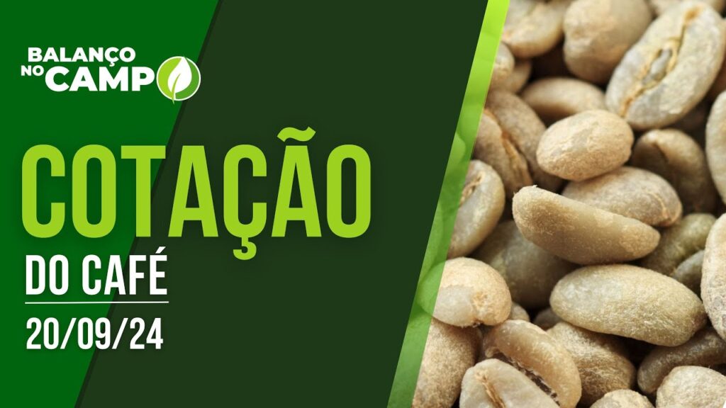 COTAÇÃO DO CAFÉ – 20/09/2024