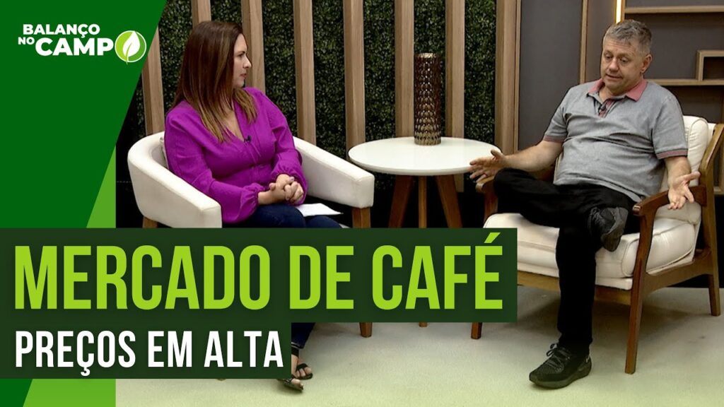 VAI FALTAR CAFÉ NO MUNDO? MERCADO DE CAFÉ NA PAUTA