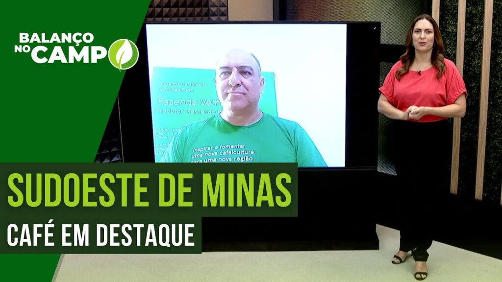 SUDOESTE DE MINAS: CAFÉS EM DESTAQUE