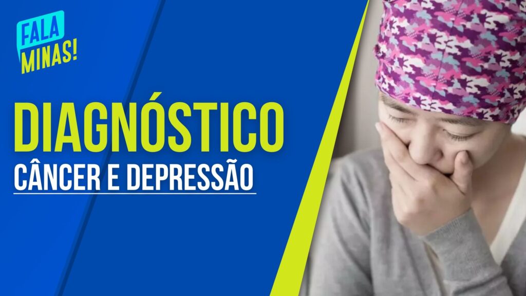 ESPECIALISTA FALA SOBRE A RELAÇÃO DO CÂNCER E DA DEPRESSÃO