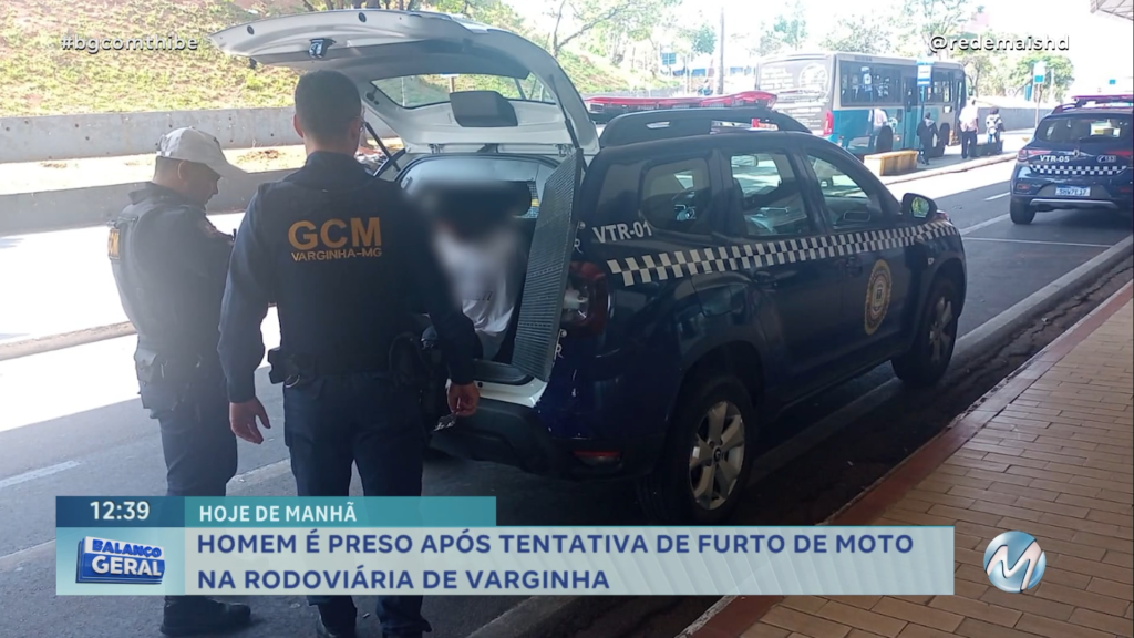 HOMEM É PRESO APÓS TENTATIVA DE FURTO DE MOTO NA RODOVIÁRIA DE VARGINHA