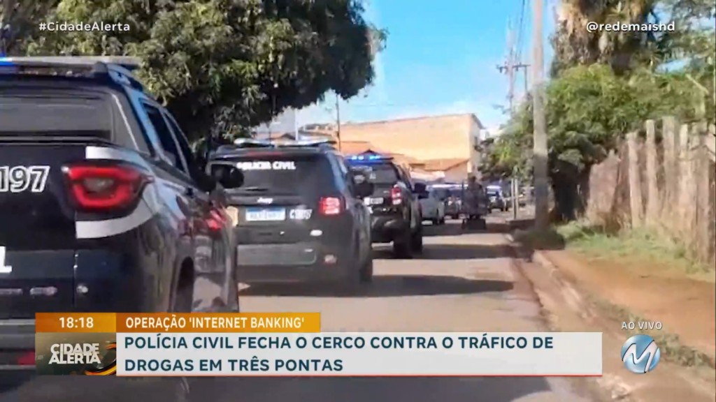 POLÍCIA CIVIL FECHA O CERCO CONTRA O TRÁFICO DE DROGAS EM TRÊS PONTAS