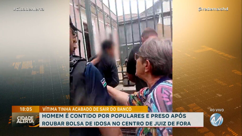 HOMEM É CONTIDO POR POPULARES E PRESO APÓS ROUBAR BOLSA DE IDOSA NO CENTRO DE JUIZ DE FORA