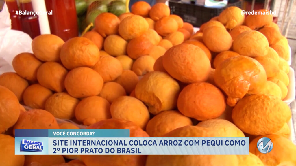 ARROZ COM PEQUI: PRATO É CONSIDERADO O SEGUNDO PIOR DO BRASIL