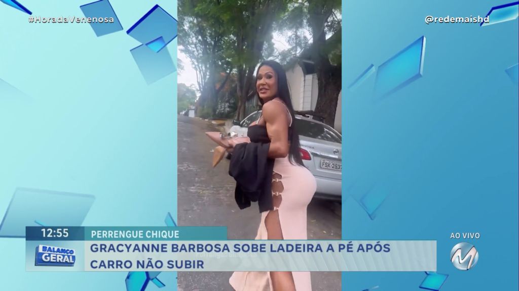 PERRENGUE CHIQUE: GRACYANNE BARBOSA SOBE LADEIRA A PÉ APÓS CARRO NÃO SUBIR | HORA DA VENENOSA