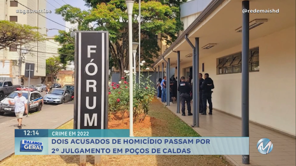 DOIS ACUSADOS DE HOMICÍDIO PASSAM POR 2º JULGAMENTO EM POÇOS DE CALDAS