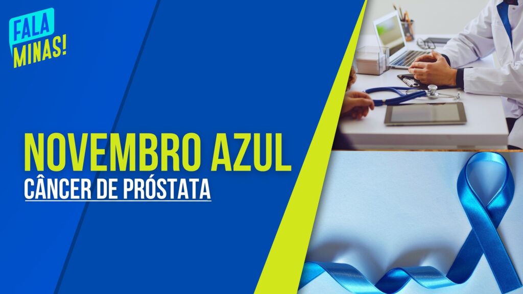 NOVEMBRO AZUL: ESPECIALISTA FALA SOBRE TRATAMENTOS PARA O CÂNCER DE PRÓSTATA