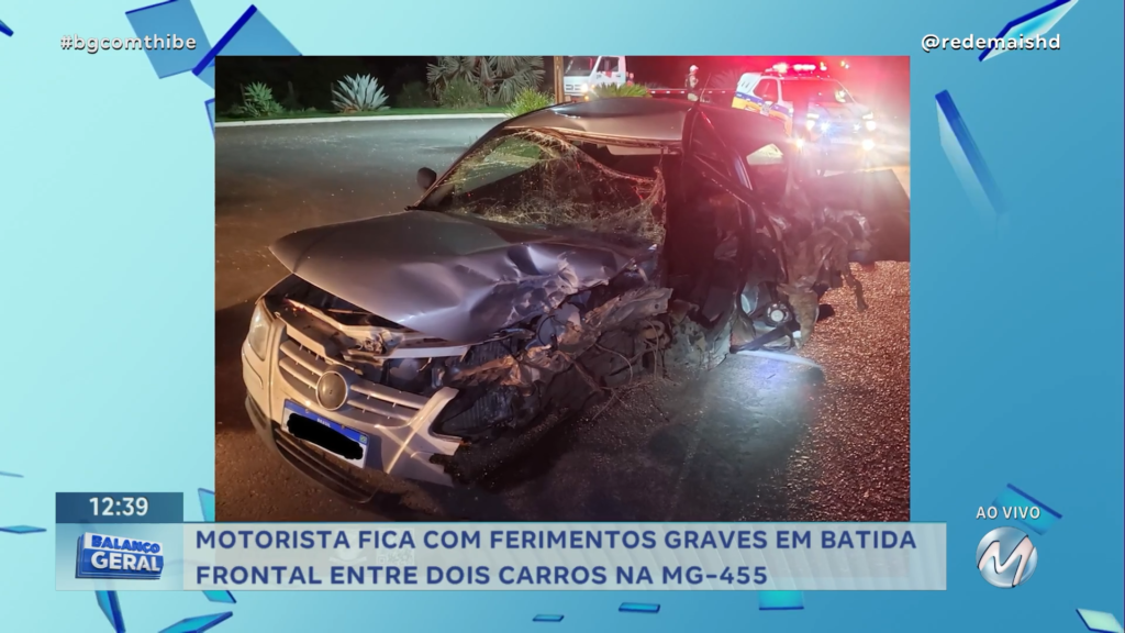 MOTORISTA FICA COM FERIMENTOS GRAVES EM BATIDA FRONTAL ENTRE DOIS CARROS NA MG-455