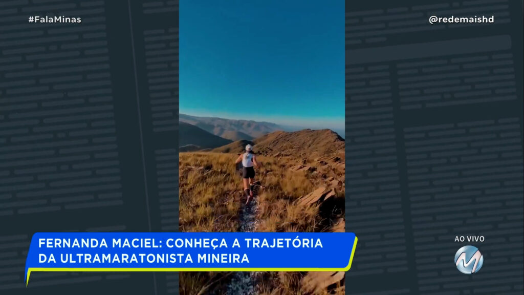 FERNANDA MACIEL: CONHEÇA A TRAJETÓRIA DA ULTRAMARATONISTA MINEIRA