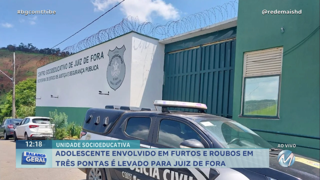 ADOLESCENTE ENVOLVIDO EM FURTOS E ROUBOS EM TRÊS PONTAS É LEVADO PARA JUIZ DE FORA