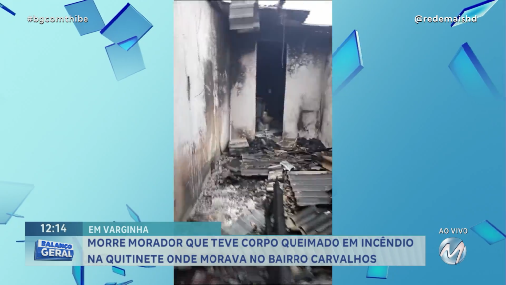 MORRE MORADOR QUE TEVE CORPO QUEIMADO EM INCÊNDIO