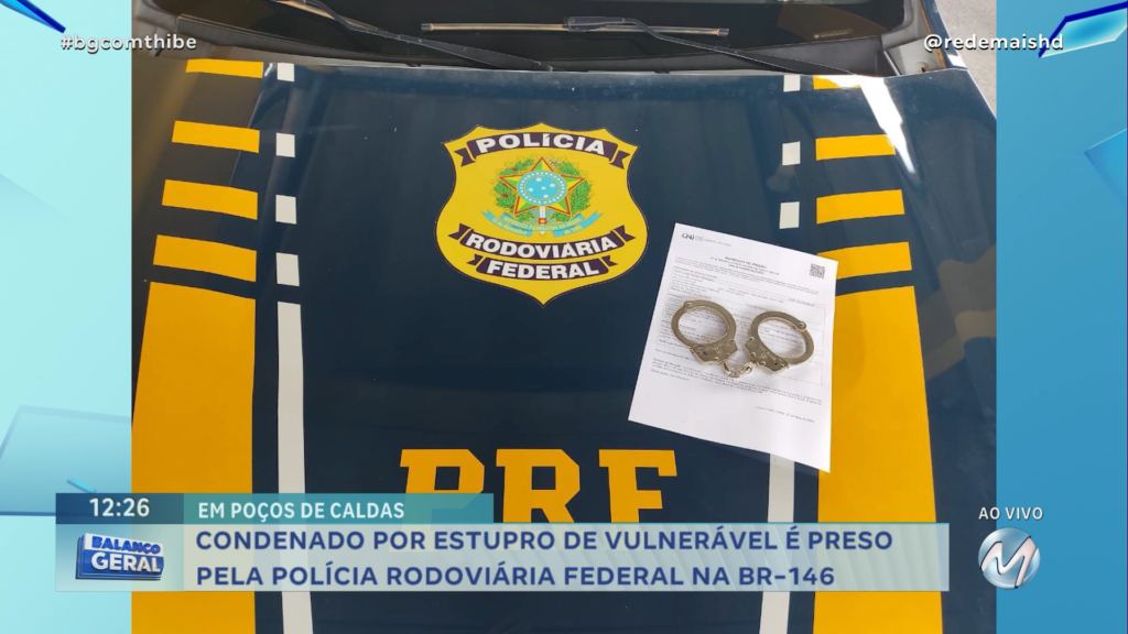 CONDENADO POR ESTUPRO DE VULNERÁVEL É PRESO PELA POLÍCIA RODOVIÁRIA FEDERAL NA BR-146