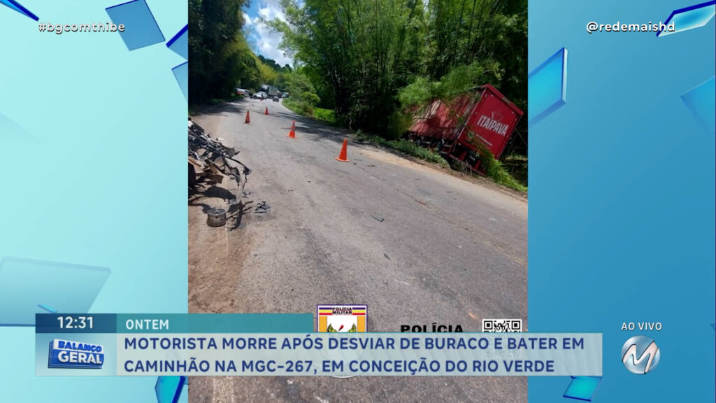 MOTORISTA MORRE APÓS DESVIAR DE BURACO E BATER EM CAMINHÃO NA MGC-267