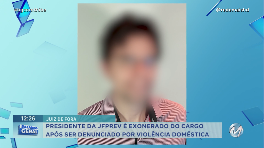 PRESIDENTE DA JFPREV É EXONERADO DO CARGO APÓS DENÚNCIA DE VIOLÊNCIA DOMÉSTICA